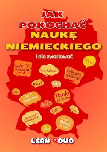 Jak pokochać naukę niemieckiego (i nie zwariować)